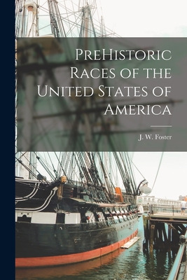 Libro Prehistoric Races Of The United States Of America -...