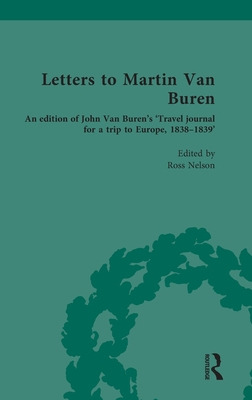 Libro Letters To Martin Van Buren: An Edition Of John Van...
