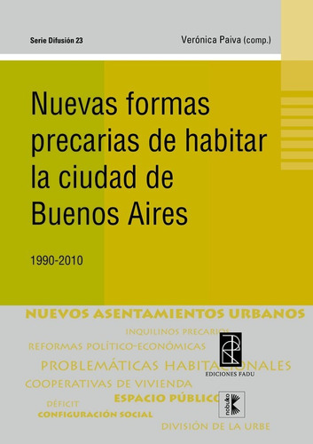 Nuevas Formas Precarias De Habitar La Ciudad De Bs. As. 1...