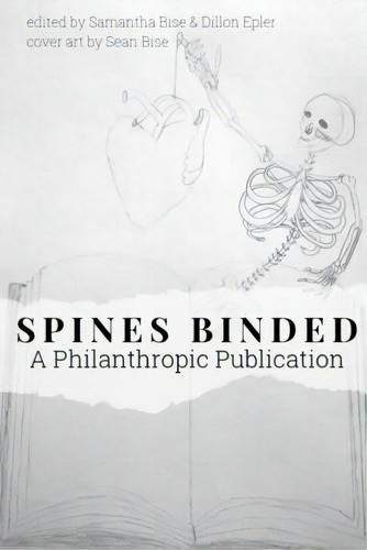 Spines Binded: A Philanthropic Publication, De Bise, Samantha. Editorial Lulu Pr, Tapa Blanda En Inglés