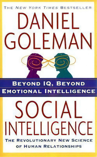 Social Intelligence : The New Science Of Human Relationships, De Prof Daniel Goleman. Editorial Random House Usa Inc, Tapa Blanda En Inglés