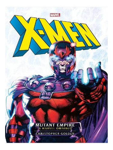 Marvel Classic Novels - X-men: The Mutant Empire Omnib. Ew02