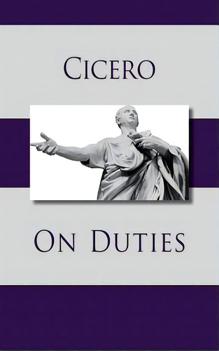 On Duties, De Cicero, Marcus Tullius. Editorial Editorium, Tapa Dura En Inglés