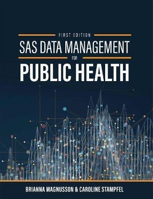 Sas Data Management For Public Health : An Introduction -...