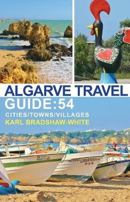 Libro Algarve Travel Guide: 54 Cities/towns/villages - Ka...