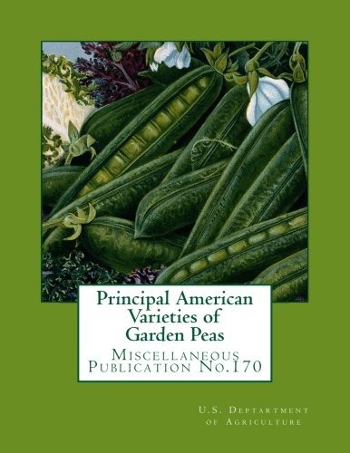 Principal American Varieties Of Garden Peas Miscellaneous Pu