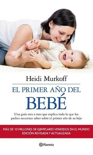 El Primer Año Del Bebé - Murkoff Heidi