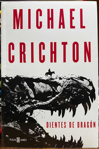 Dientes De Dragón - Michael Crichton