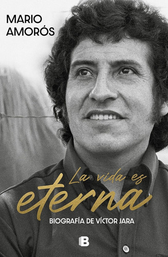 Vida Es Eterna, La. Victor Jara  - Mario Amoros