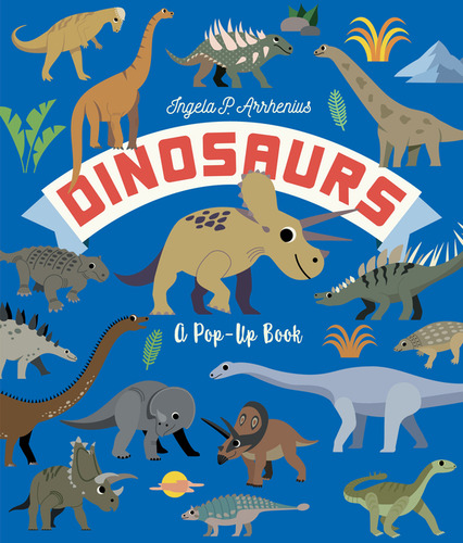 Dinosaurs A Pop Up Book, De Arrhenius Ingela P. Editorial Candlewick En Inglés, 2024