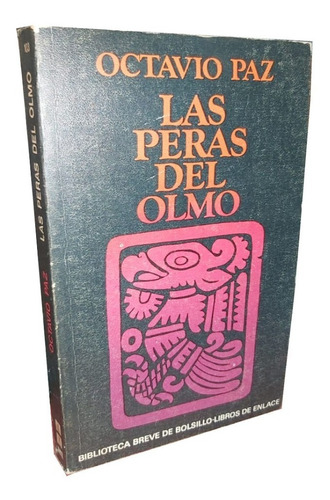 Las Peras Del Olmo - Octavio Paz