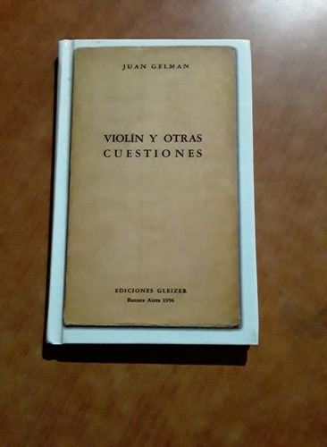 Violin Y Otras Cuestiones - Juan Gelman - Gleizer