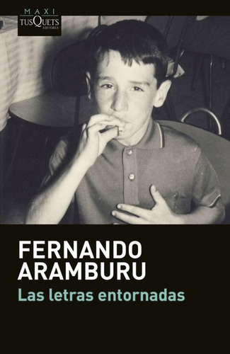 Las Letras Entornadas - Fernando Aramburu (paperback)