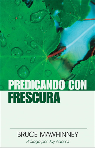 Libro: Predicando Con Frescura (spanish Edition)