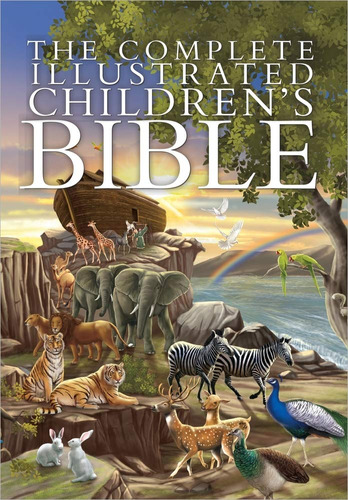 La Biblia Infantil Ilustrada Completa (la Biblioteca Biblica