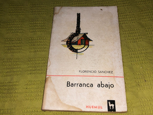Barranca Abajo - Florencio Sánchez - Huemul