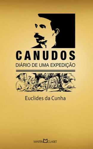 Canudos - Vol. 134: Diário De Uma Expedição, De Cunha, Euclides Da. Editora Martin Claret, Capa Mole Em Português