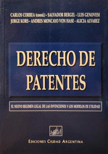 Derecho De Patentes - Correa Carlos