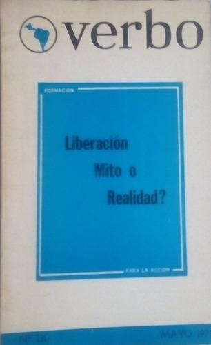 Verbo 130 De Mayo De 1973, Liberación Mito O Realidad? 