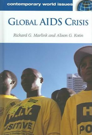 Libro Global Aids Crisis - Richard G. Marlink