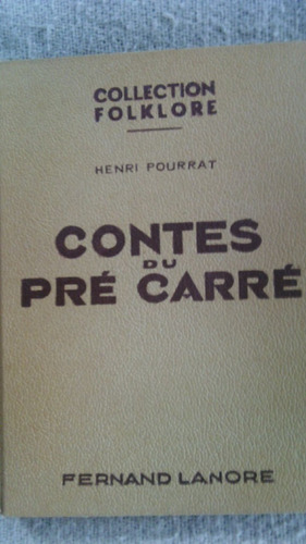 Contes Du Pré Carré, De Henri Pourrat