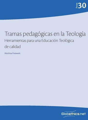 Libro Tramas Pedagogicas En La Teologia Herramientas Para U