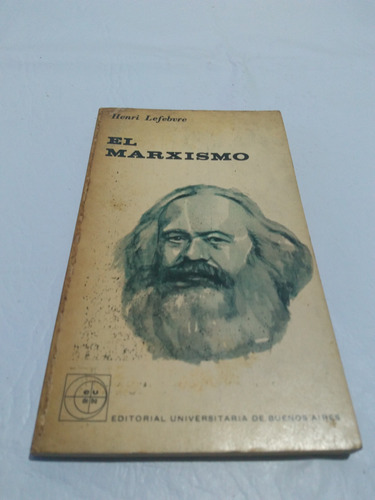 El Marxismo - Henri Lefebvre - Eudeba 1962 Buen Estado