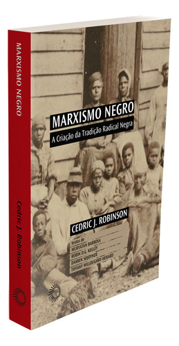 Marxismo Negro, De Cedric James Robinson. Editora Perspectiva, Capa Mole Em Português