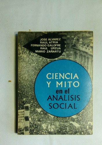 Ciencia Y Mito En Análisis Social.      Vv. Aa.