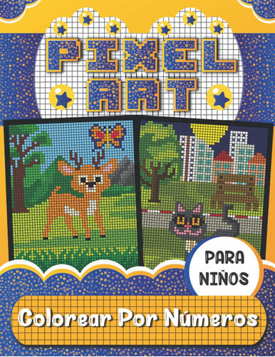 Libro:pixel Art, Colorear Por Números Para Niños-tapa Blanda