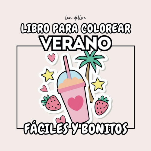 Libro Para Colorear Dibujos Fáciles Y Bonitos - Verano: Líne