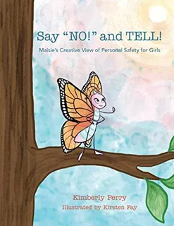 Libro: Say No! And Tell!: Maisieøs Creative View Of Safety