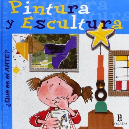 Que Es El Arte? - Pintura Y Escultura