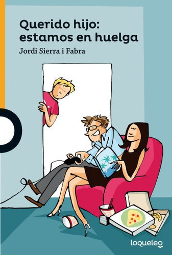 Querido Hijo Estamos En Huelga - Sierra I Fabra Jordi (libro