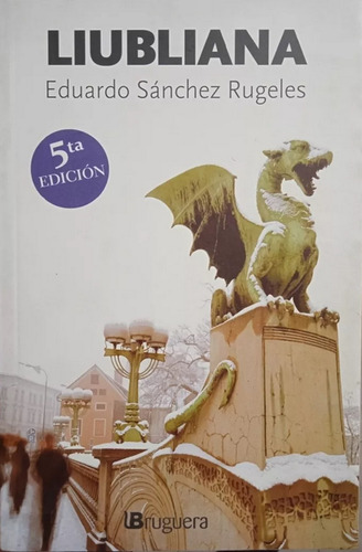 Libro En Físico Liubliana Por Eduardo Sánchez Rugeles