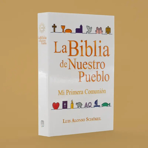 La Biblia De Nuestro Pueblo  Primera Comunión