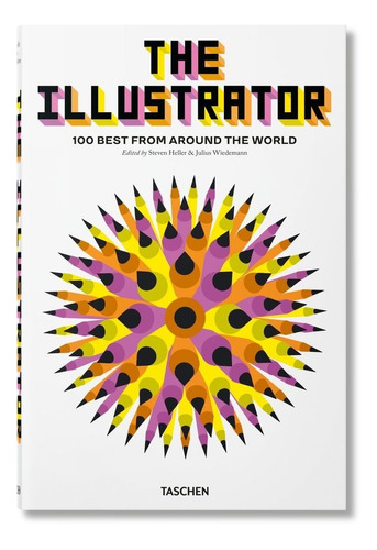 The Illustrator. 100 Best From Around The World, De Heller, Steven. Editorial Taschen, Tapa Dura En Inglés