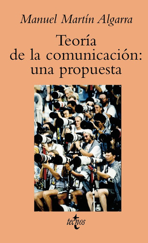 Libro Teorã­a De La Comunicaciã³n: Una Propuesta