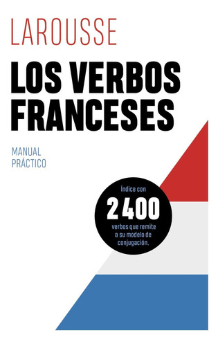 Los Verbos Franceses, De Editions Larousse. Editorial Larousse, Tapa Blanda En Francés, 2022
