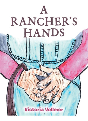 Libro A Rancher's Hands - Vollmer, Victoria