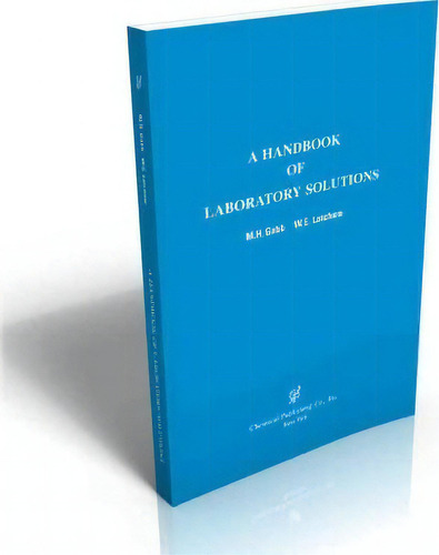 A Handbook Of Laboratory Solutions, De M.h. Gabb. Editorial Chemical Publishing Co Inc U S, Tapa Blanda En Inglés