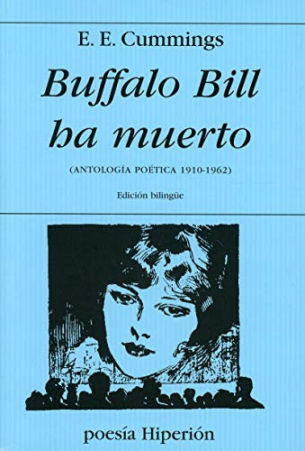 Buffalo Bill Ha Muerto: Antologia Poetica 1910-1962 -poesia