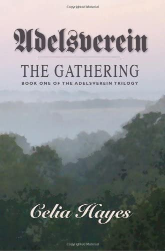 Adelsverein: The Gathering, De Hayes, Celia. Editorial Watercress Press, Tapa Blanda En Inglés