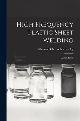 Libro High Frequency Plastic Sheet Welding; A Handbook - ...