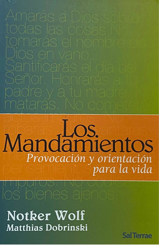 Los Mandamientos. Provocación Y Orientación P/ Vida