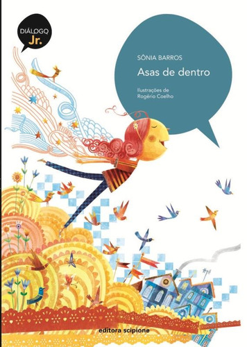 Asas de dentro, de Barros, Sônia. Série Diálogo júnior Editora Somos Sistema de Ensino, capa mole em português, 2010