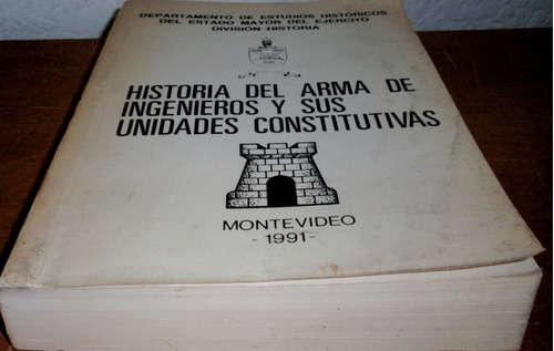 Historia Del Arma Ingenieros Y Unidades 500 Paginas Ejercito