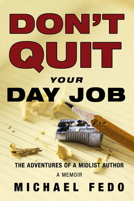 Libro Don't Quit Your Day Job: The Adventures Of A Midlis...