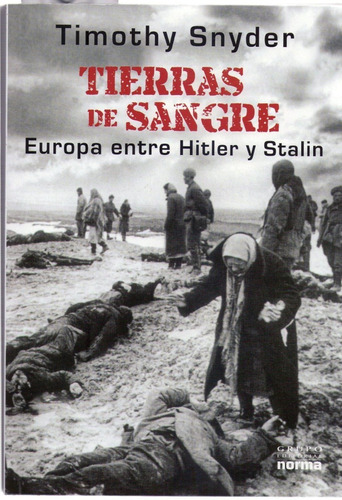 Tierras De Sangre. Europa Entre Hitler Y Stalin. Traducción