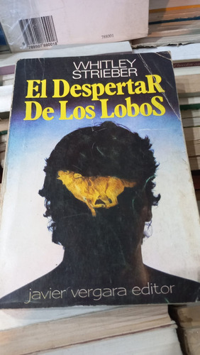 El Despertar De Los Lobos Whitley Strieber Ed Vergara